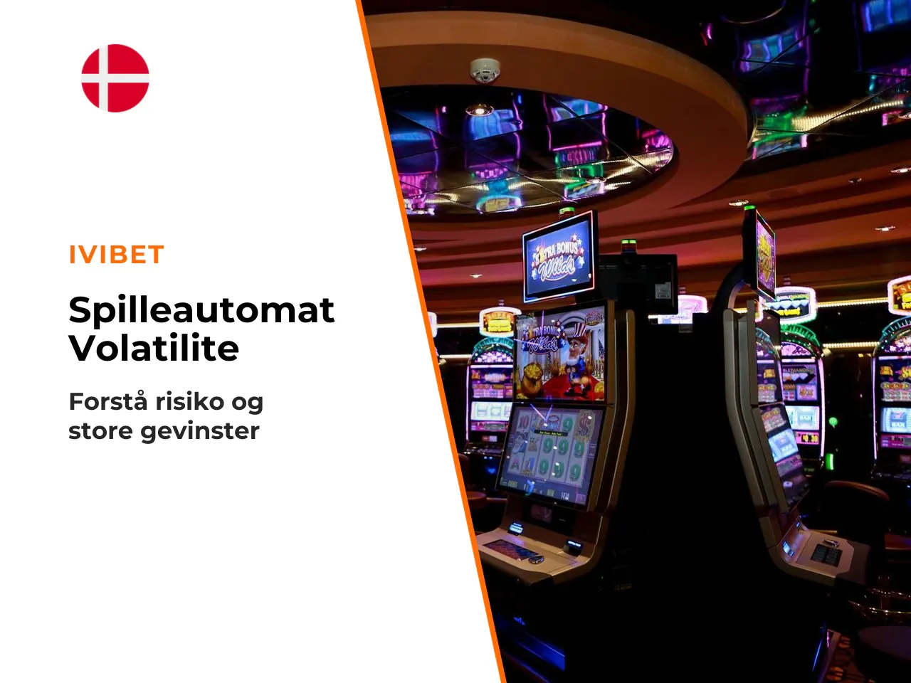 Volatilitet og potentialet for max-gevinster. Den